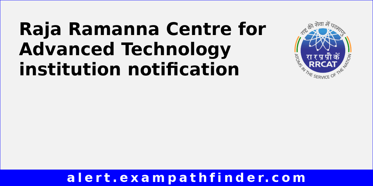 Raja Ramanna Centre for Advanced Technology All admission